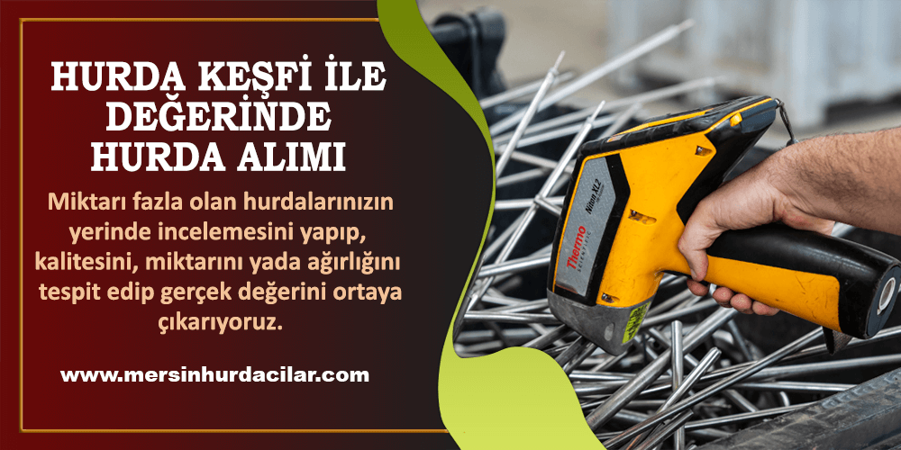 Ücretsiz Hurda Keşfi yapılır